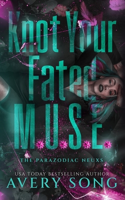 Knot Your Fated M.U.S.E.: A Dark Age-Gap Contemporary Omegaverse - Avery Song