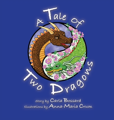 A Tale of Two Dragons - Carla Bossard