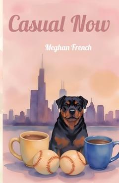 Coperta cărții 'Casual Now - Meghan French'