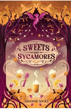 Coperta cărții 'Sweets and Sycamores - Arianne Nicks'