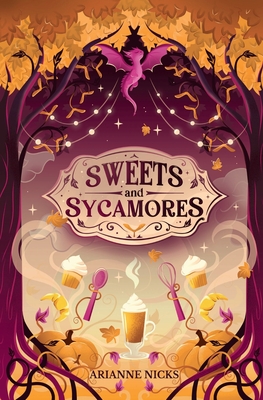 Sweets and Sycamores - Arianne Nicks