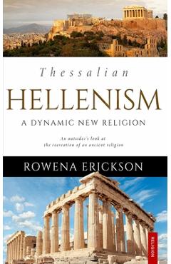 Poza produsului Thessalian Hellenism: A Dynamic New Religion - Monte Plaisance