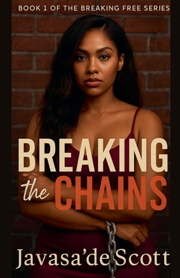 Breaking the Chains -