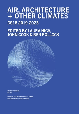 Air, Architecture + Other Climates - Laura Nica