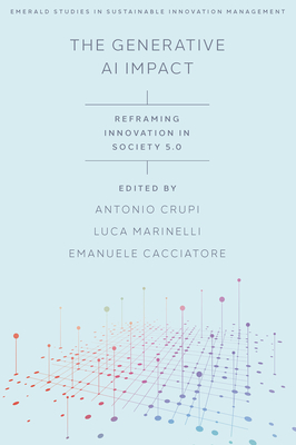 The Generative AI Impact: Reframing Innovation in Society 5.0 - Antonio Crupi