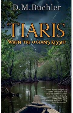 Coperta cărții 'Tiaris: When the Oceans Kissed - Deborah Buehler'