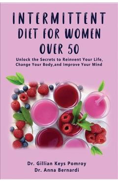 Coperta cărții 'Intermittent Diet for Women Over 50: The Complete Guide for Intermittent Fasting Diet & Quick Weight Loss After 50,'