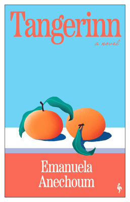 Tangerinn - Emanuela Anechoum