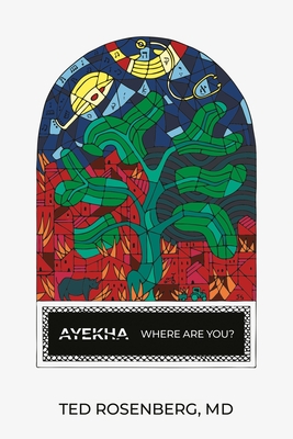 Ayekha Where Are You? - Ted Rosenberg
