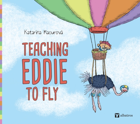 Teaching Eddie to Fly - Katarina Macurova