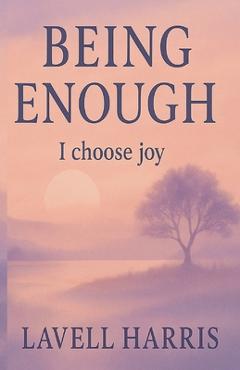 Poza produsului Being Enough - Lavell Harris