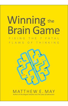 Poza produsului Winning the Brain Game (Pb) - Matthew E. May