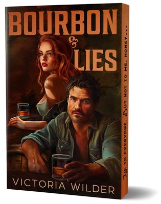 Bourbon & Lies (Deluxe Edition) - Victoria Wilder
