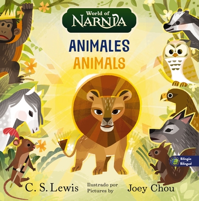 The Chronicles of Narnia: Animals / Las Crónicas de Narnia: Animales, Bilingual Board Book - C. S. Lewis