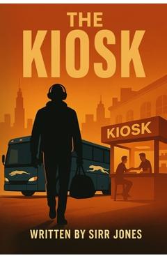 Coperta cărții 'The kiosk: episode 1 - Sirr Jones'