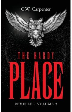 Poza produsului The Hardy Place: Revelee Volume 3 - C. W. Carpenter