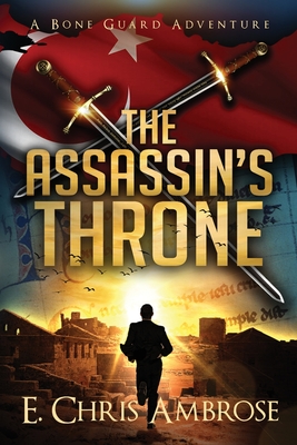 The Assassin's Throne - E. Chris Ambrose
