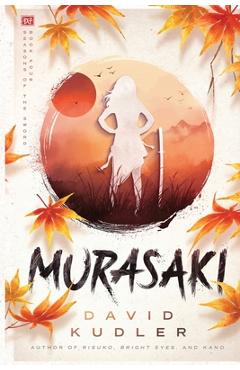 Coperta cărții 'Murasaki: A Kunoichi Tale - David Kudler'