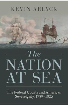 The Nation at Sea - Kevin Arlyck