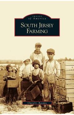 Coperta cărții 'South Jersey Farming - Cheryl L. Baisden'