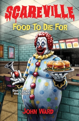 Food to Die For - John Ward