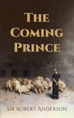 The Coming Prince - Robert Anderson