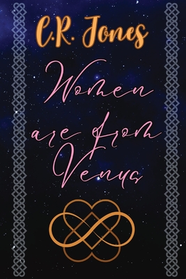 Women are From Venus: Earth United Chronicles 1 - C. R. Jones