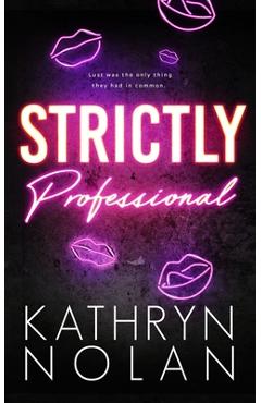 Coperta cărții 'Strictly Professional - Kathryn Nolan'