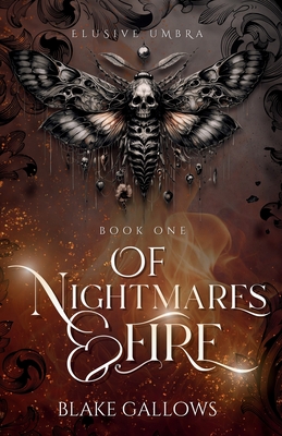 Of Nightmares & Fire - Blake Gallows