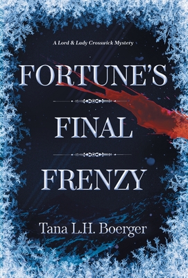 Fortune's Final Frenzy - Tana L. H. Boerger