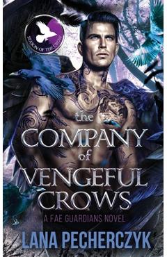 Coperta cărții 'The Company of Vengeful Crows: Season of the Crow - Lana Pecherczyk'