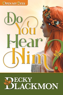 Do You Hear Him - Becky Blackmon