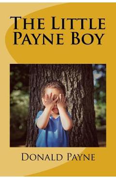 Poza produsului The Little Payne Boy: Over 100 short stories about a child growing up in Oberlin, Ohio. - Donald N. Payne