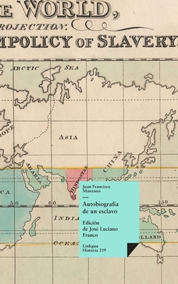 Autobiografía de un esclavo - Juan Francisco Manzano
