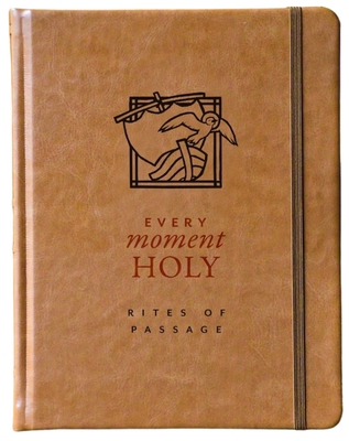 Coperta cărții 'Every Moment Holy: Rites of Passage - Douglas Kaine Mckelvey'