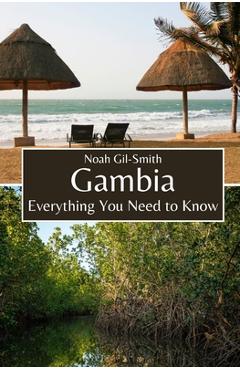 Poza produsului Gambia: Everything You Need to Know - Noah Gil-smith