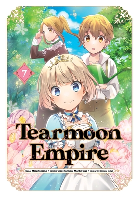 Tearmoon Empire (Manga): Volume 7 - Nozomu Mochitsuki