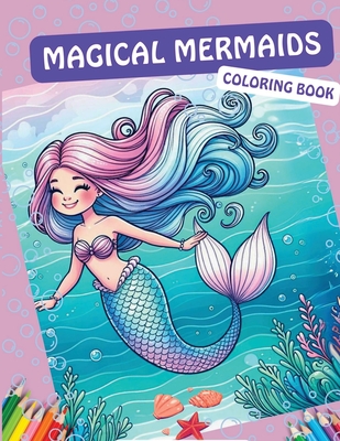 Magical Mermaids Coloring Book - Magic Hat Books