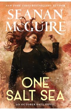 Coperta cărții 'One Salt Sea - Seanan Mcguire'
