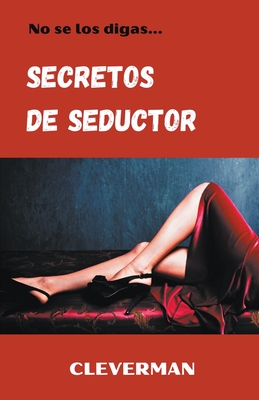 Secretos de seductor - 