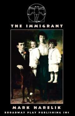 Poza produsului The Immigrant - Mark Harelik