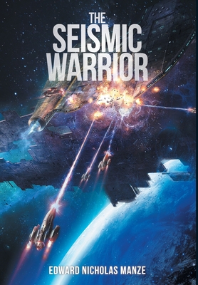 The Seismic Warrior - Edward Nicholas Manze