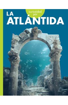Coperta cărții 'Curiosidad Por La Atlántida - Gillia M. Olson'