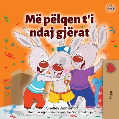 I Love to Share (Albanian Children's Book) - Shelley Admont