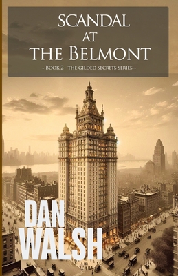 Scandal At The Belmont - Dan Walsh