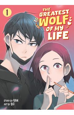 Coperta cărții 'The Greatest Wolf of My Life Vol. 1 -'