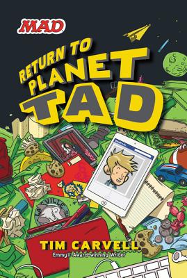 Return to Planet Tad - Tim Carvell