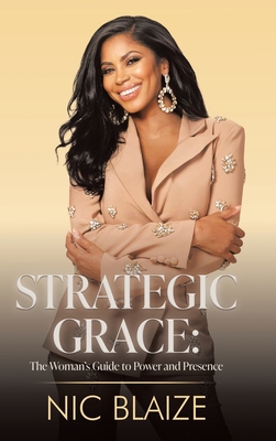 Strategic Grace - Nic Blaize