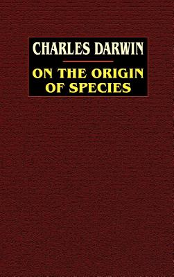On the Origin of Species: A Facsimile of the First Edition - Charles Darwin
