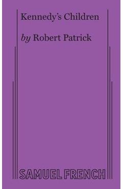 Coperta cărții 'Kennedy's Children - Robert Patrick'